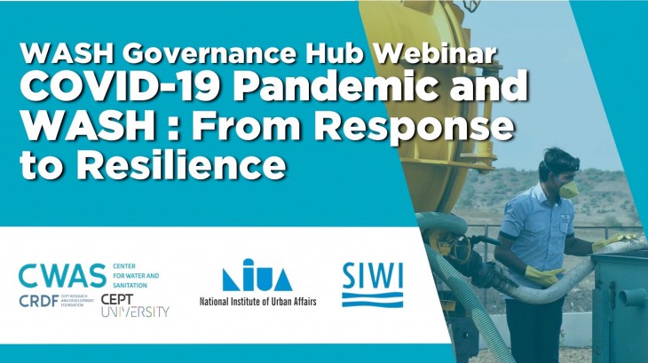COVID-19 Pandemic and  WASH : From Response  to Resilience
