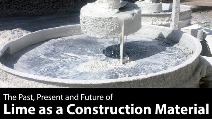 The Past, Present and Future of Lime as a Construction Material