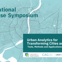 International Land Use Symposium (ILUS) 2023 on Urban Analytics for Transforming Cities and Regions: Tools, Methods and Applications