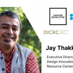 Jay Thakkar invited for a panel discussion by Fashion Revolution India and British Council India