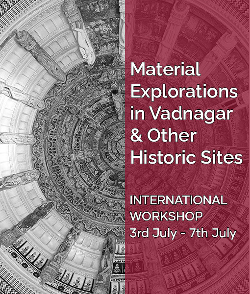 Material Explorations in Vadnagar and Other Historic Sites